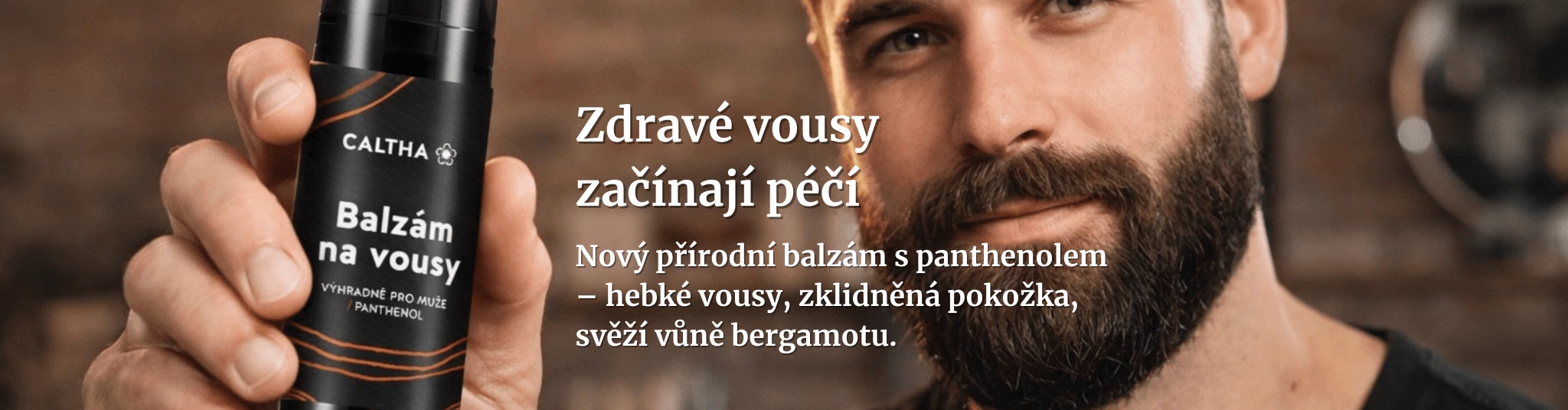 Zdravé vousy začínají péčí