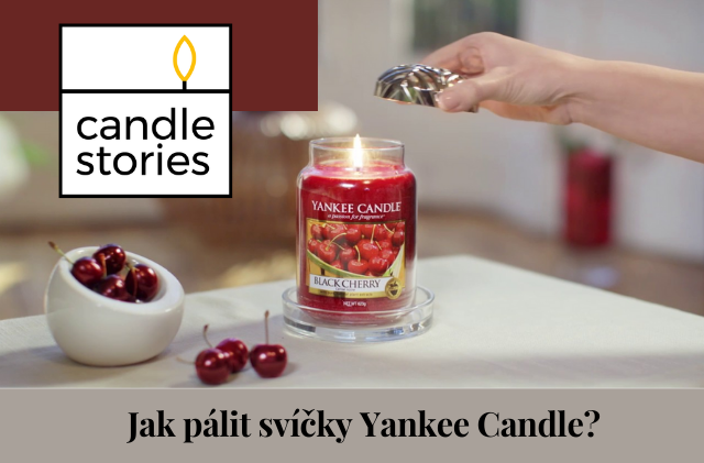 Jak správně pálit svíčky Yankee Candle?