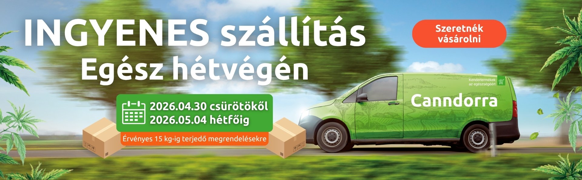 Ingyenes hétvégi kiszallitas!