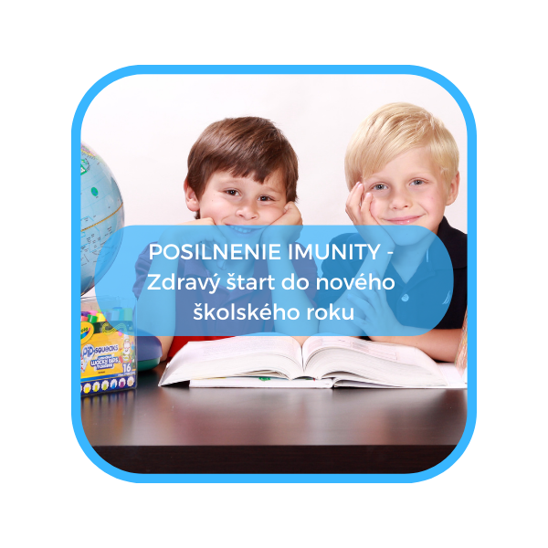 Posilnenie imunity - zdravý štart do nového školského roku