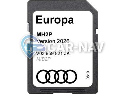Audi MIB2 High Plus (MH2P) mapy 2026 celé Evropy - V03959821JK