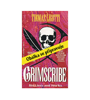 Thomas Ligotti - Grimscribe