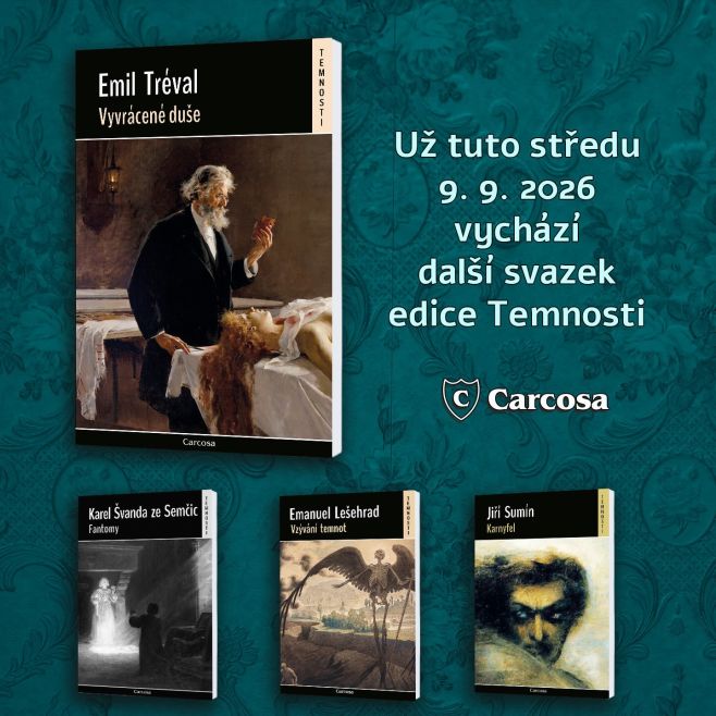 Poslední dny předprodeje. Už ve středu vycházejí další Temnosti s povídkami Emila Trévala, k tomu doslov editora Petra...