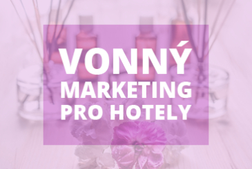 Vonný marketing pro hotely