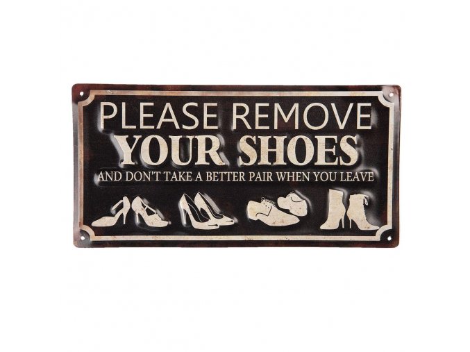 plechova cedule Please remove your shoes