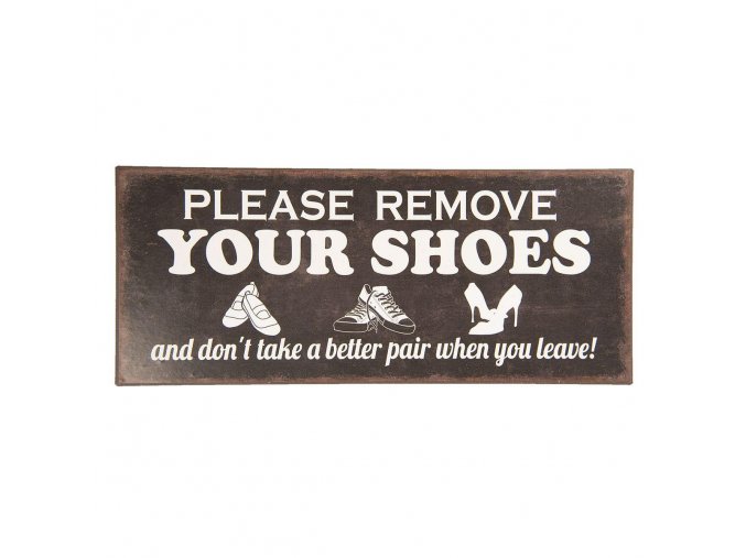 plechova cedule Remove your shoes