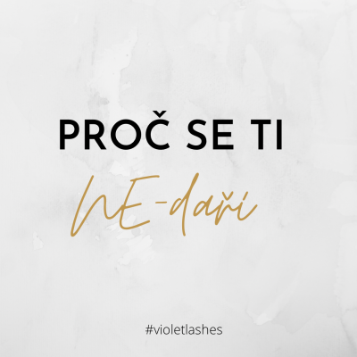 PROČ se ti NE-daří ?