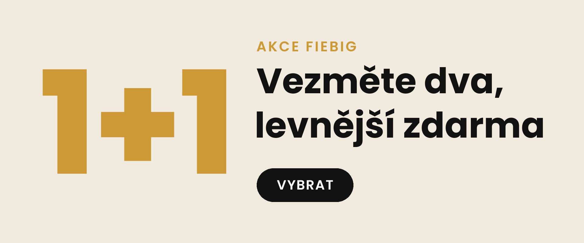 Akce 1+1 Fiebig – vezměte dva, levnější zdarma