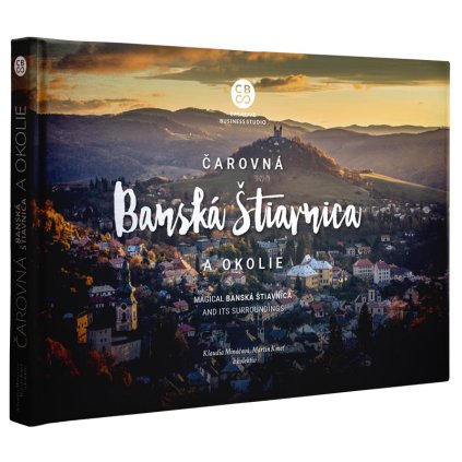 Kniha - Čarovná Banská Štiavnica a okolie