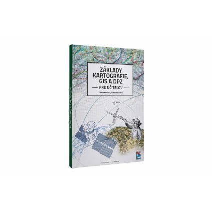 Základy kartografie, GIS a DPZ pre učiteľov