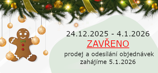 24.12.2025-4.1.2026 ZAVŘENO, prodej a odesílání objednávek zahájíme 5.1.2024