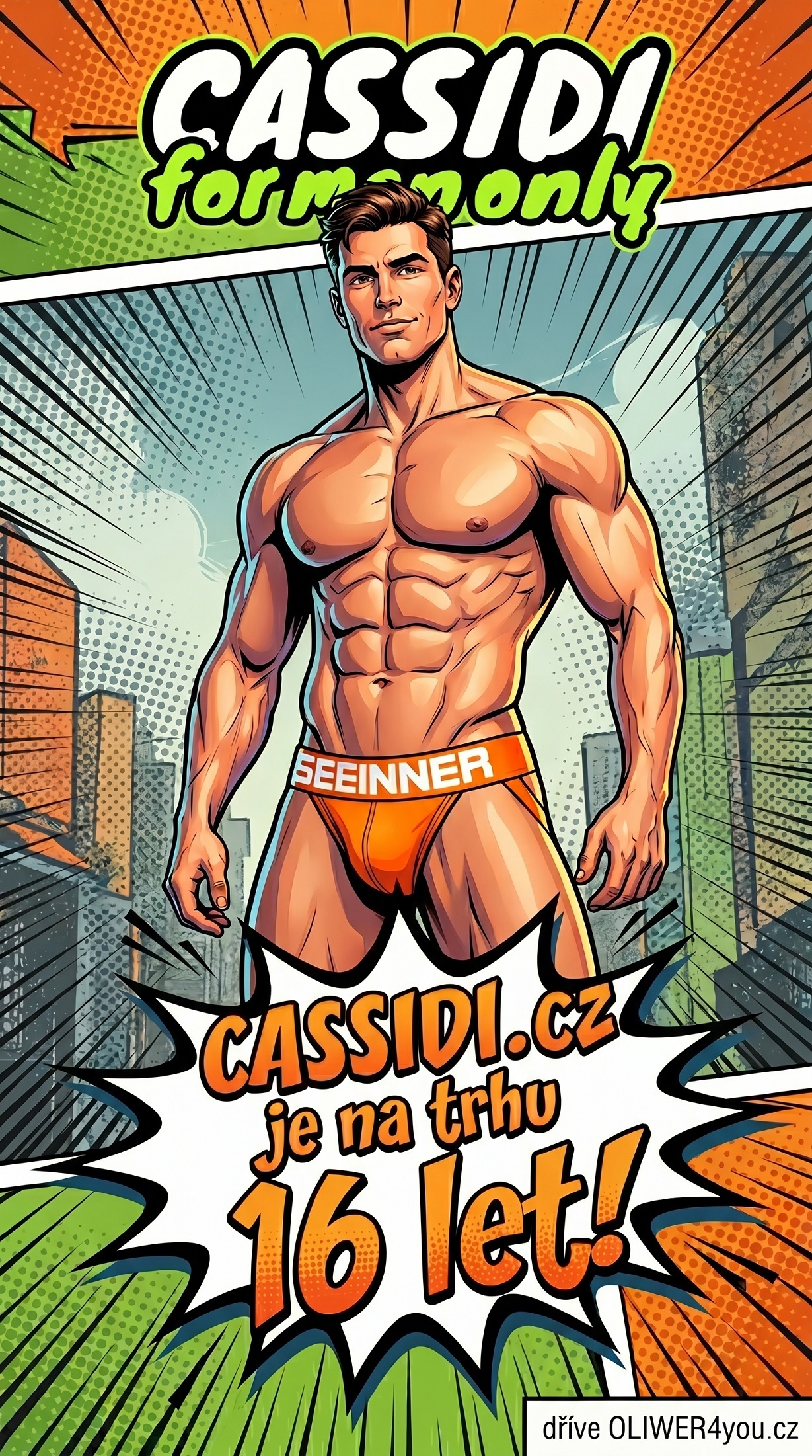 cassidi JE NA TRHU JIŽ 16 LET