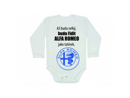 Dětské body 'Až budu velký, budu řídit ALFA ROMEO, jako tatínek' (Barva potisku nebeská modrá, Dětská velikost 98/2-3 roky)