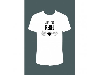 Pánské tričko 'Je to REBEL' (Barva trika bílá (00), Velikost XS)