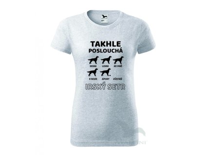 Dámské tričko  'Takhle poslouchá IRSKÝ SETR' (Barva trika bílá (00), Barva potisku černá, Velikost XS)