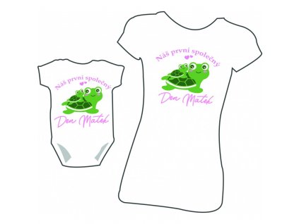 Dámské tričko + Body - Náš první Den Matek (želvičky) (Dámská velikost XS, Dětská velikost 50-56/0-2 měsíce)