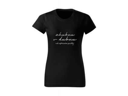 Dámské tričko - Zhubnu v dubnu (Barva trika bílá (00), Barva potisku černá, Velikost XS)