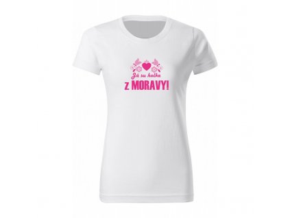 Dámské tričko - Já su holka z Moravy (Barva trika bílá (00), Velikost XS)