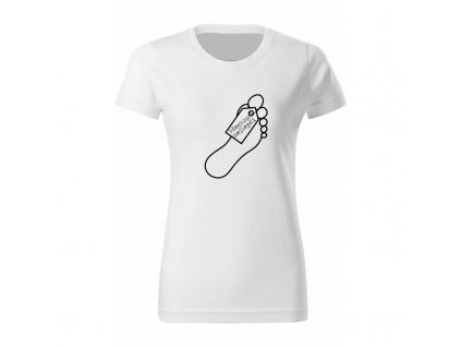 Dámské tričko - Cedulka na noze (všechno nejlepší) (Barva trika bílá (00), Barva potisku černá, Velikost XS)