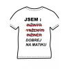 Pánské tričko 'Jsem.....dobrej na matiku' (Barva trika bílá (00), Barva potisku černá, Velikost XS)