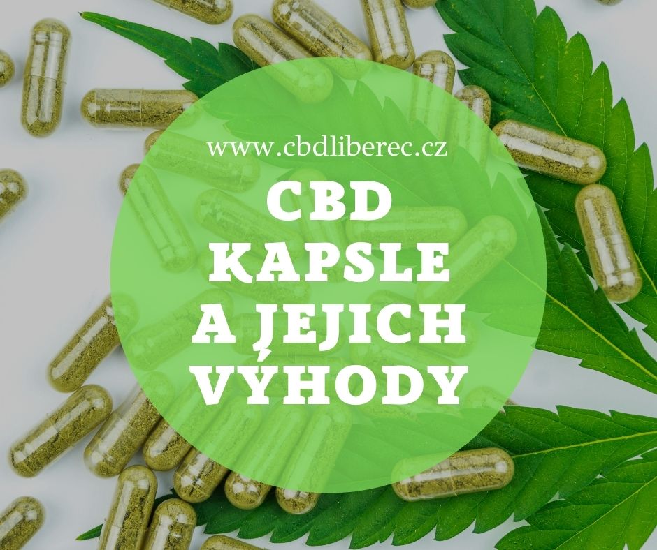 CBD kapsle a jejich výhody