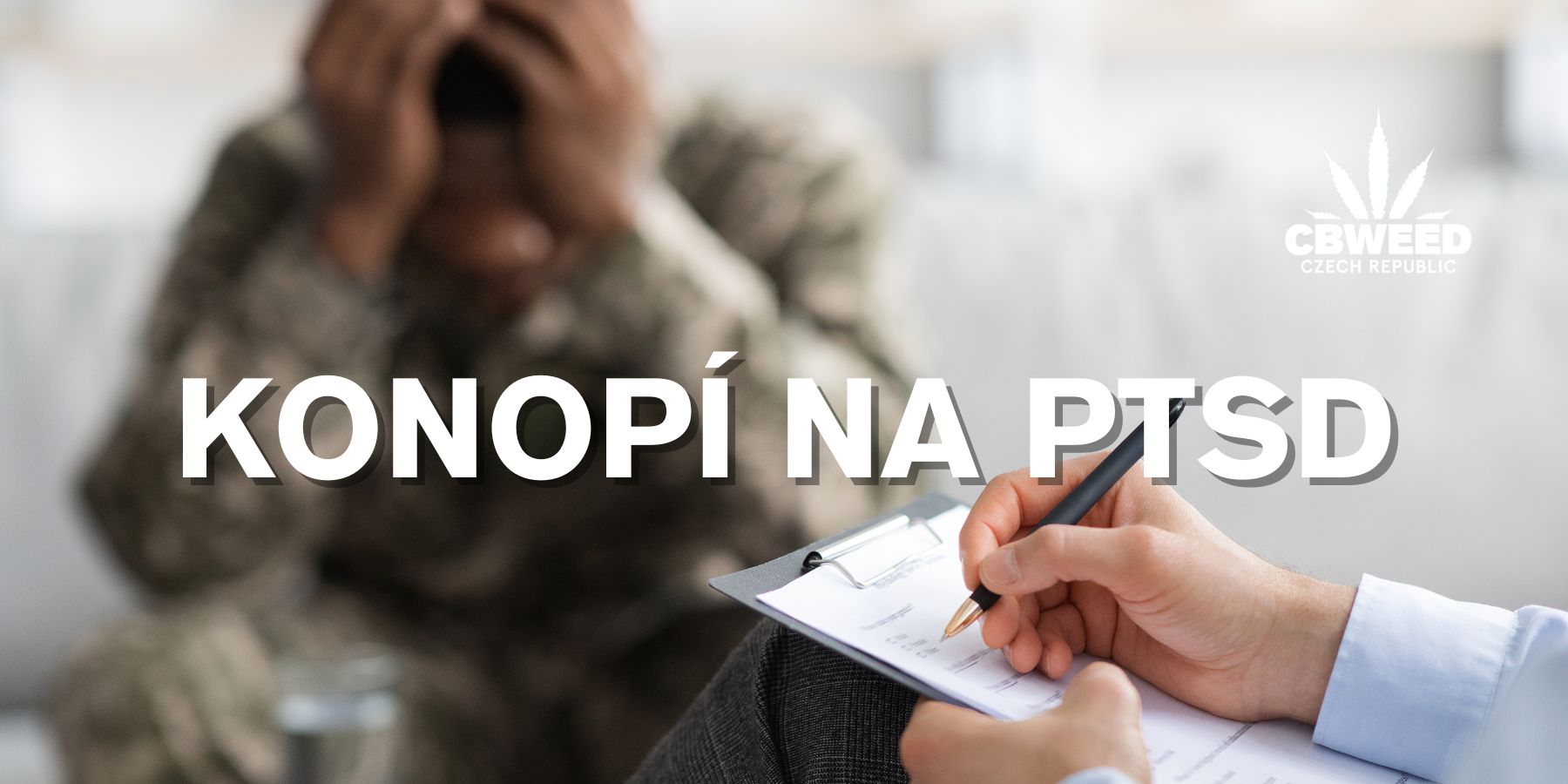 CBD a THC jako pomoc při posttraumatické stresové poruše