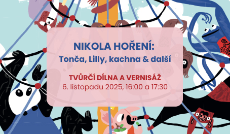 Nikola Hoření: Tonča, Lilly, kachna & další