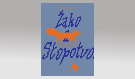 Studenti recenzují literaturu pro děti XI: Alžběta Dvořáková: Žako a Stopotvorná