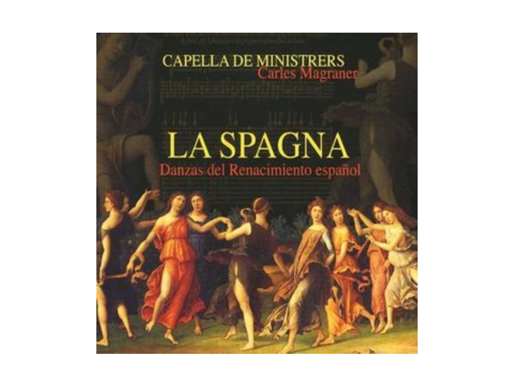 CAPELLA DE MINISTRERS - La Spagna (CD)