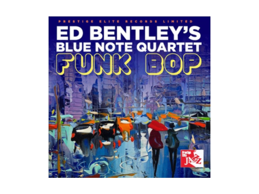 ED BENTLEYS BLUE NOTE QUARTET - Funk Bop (CD)