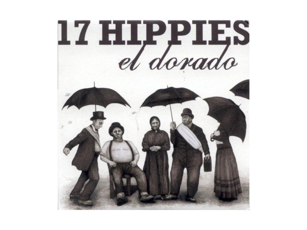 17 HIPPIES - El Dorado (CD)