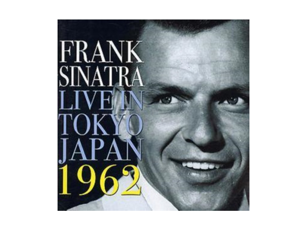 FRANK SINATRA - Live In Japan: Tokyo 1962 (CD)
