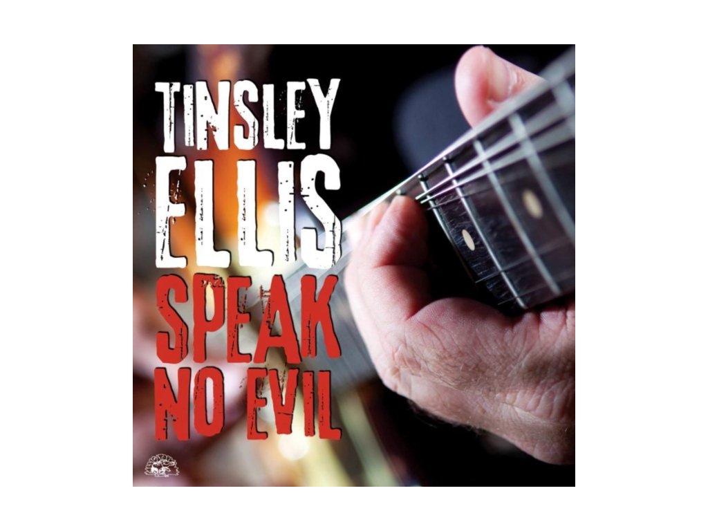 ELLIS, TINSLEY - SPEAK NO EVIL (1 CD)