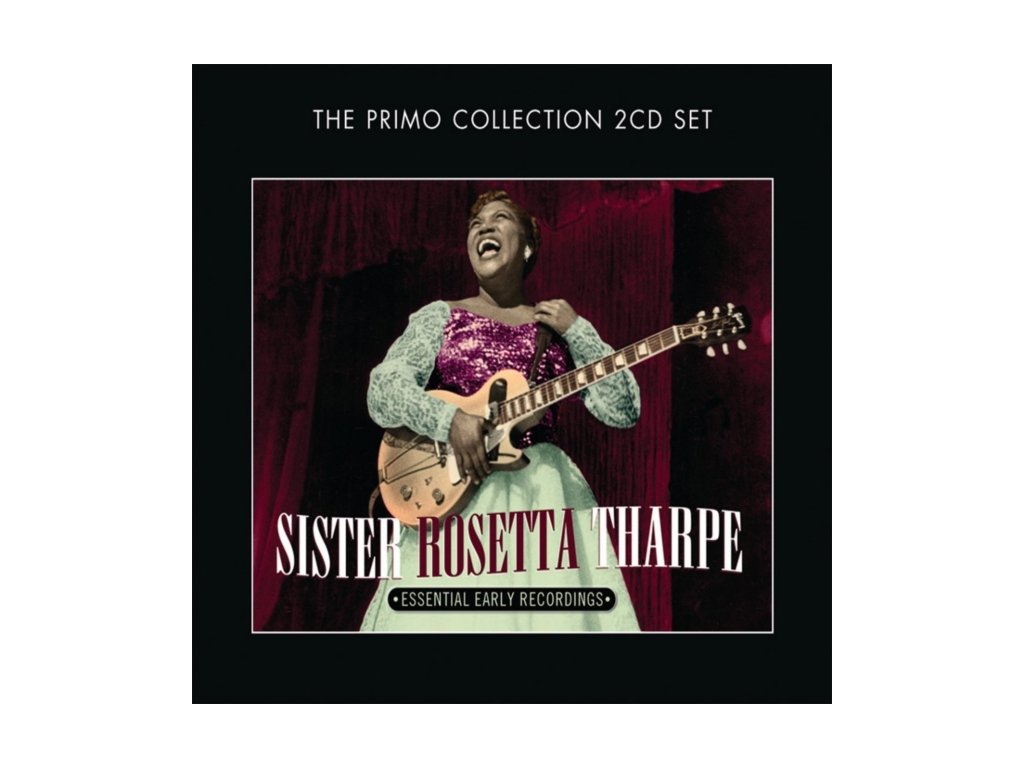 SISTER ROSETTA THARPE - Essential Early Recordings (CD)