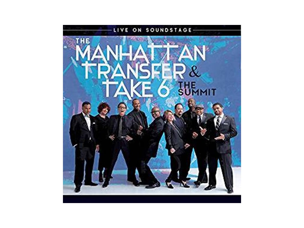 Manhattan Transfer & Take 6 - The Summit: Live On Soundstage (CD)