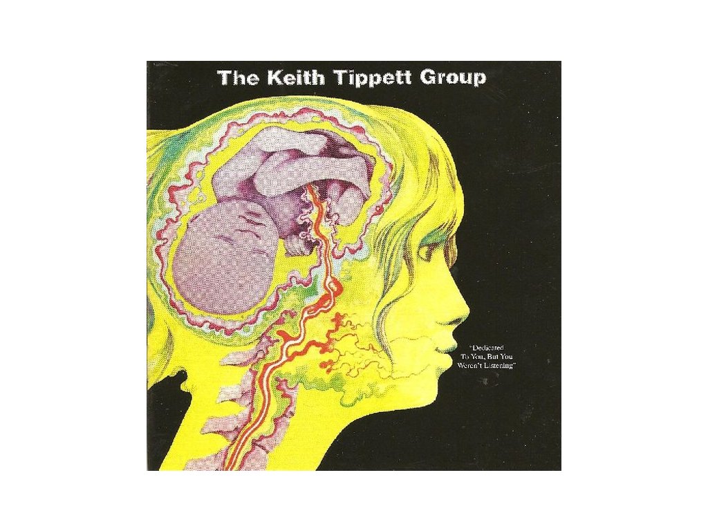 Keith Tippett (1947-2020) - Dedicated To You, But You Weren't Listen (CD)