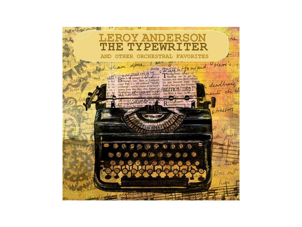 Leroy Anderson (1908-1975) - The Typewriter (CD)