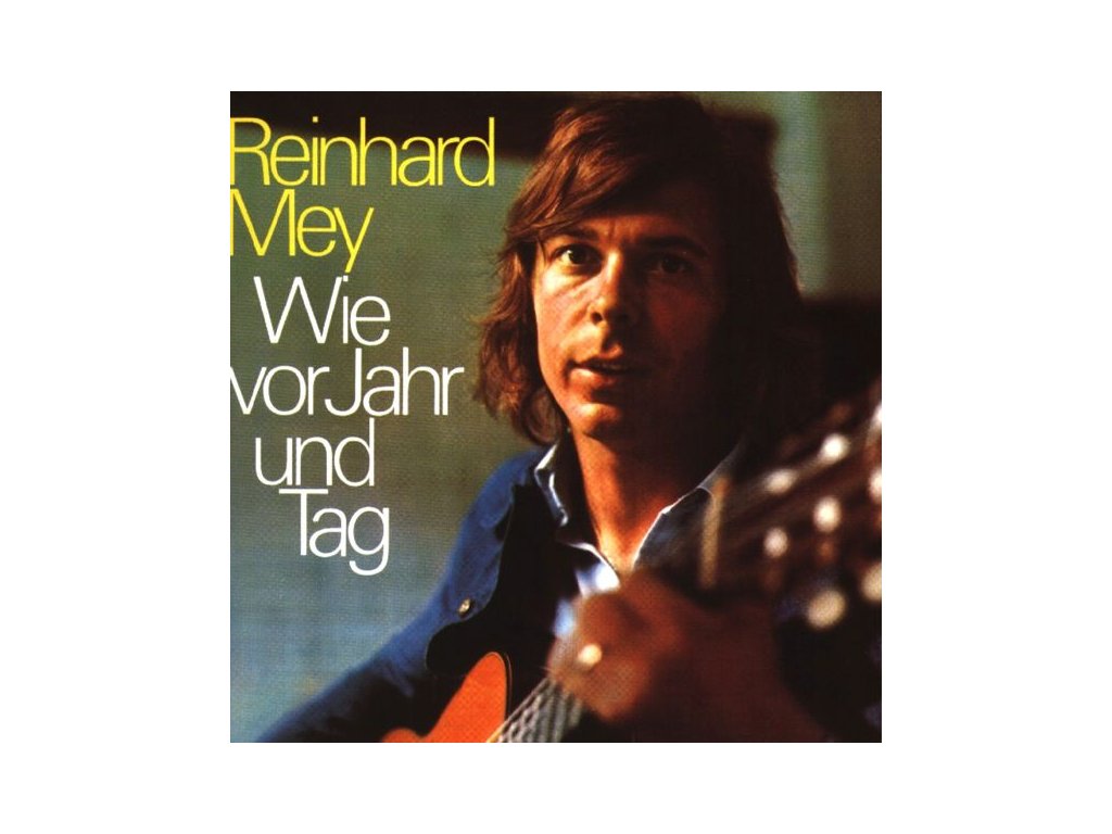 Reinhard Mey - Wie vor Jahr und Tag (CD)