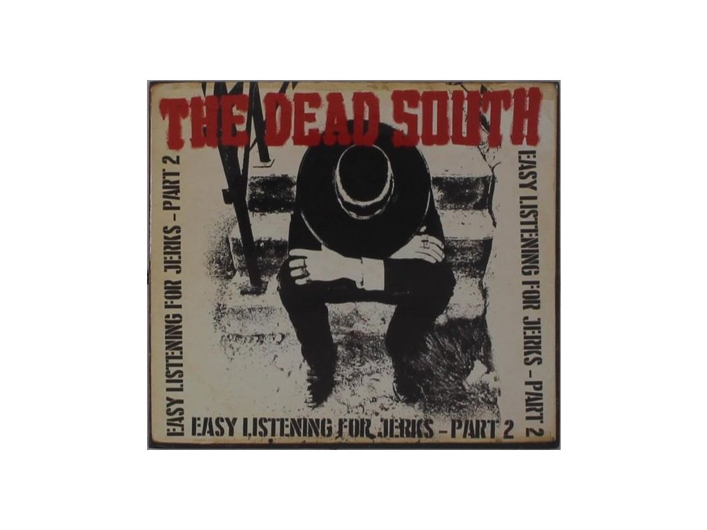 The Dead South - Easy Listening For Jerks, Pt. 2 (CD)