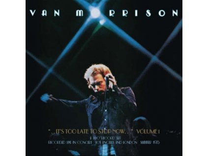 Van Morrison - It's Too Late to Stop Now... (Live Recording) (Music CD)