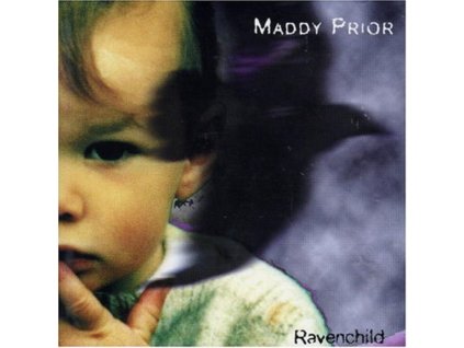 MADDY PRIOR - Ravenchild (CD)