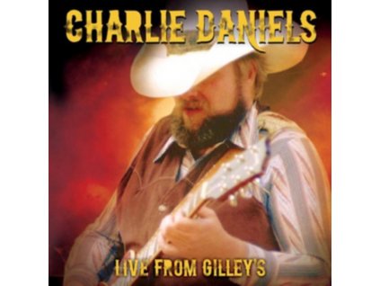 CHARLIE DANIELS BAND - Live From GilleyS (CD)