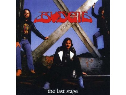 BUDGIE - The Last Stage (CD)
