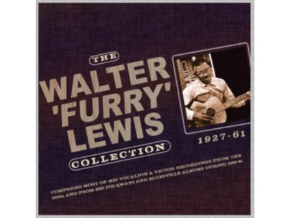 WALTER FURRY LEWIS - The Walter Furry Lewis Collection 1927-61 (CD)