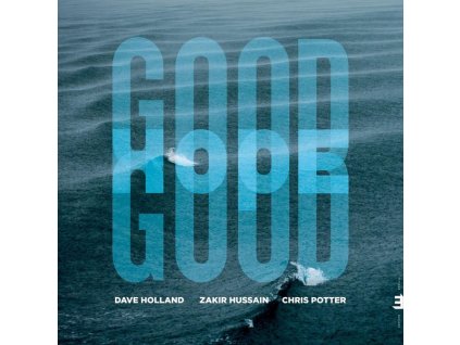 DAVE HOLLAND / ZAKIR HUSSAIN / CHRIS POTTER - Good Hope (CD)