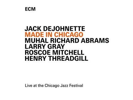 JACK DEJOHNETTE - Made In Chicago (CD)