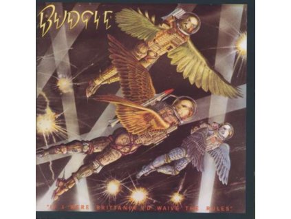 Budgie - If I Were Britannia I'd Waive The Rules [Remastered] (CD)