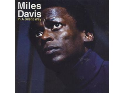 MILES DAVIS - In A Silent Way (CD)