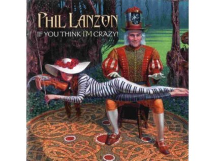 PHIL LANZON - If You Think Im Crazy (CD)