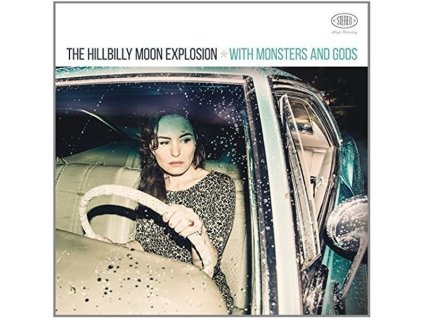 HILLBILLY MOON EXPLOSION - With Monsters And Gods (CD)